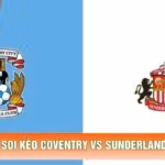 Soi Kèo Coventry Vs Sunderland 22h00 Ngày 31/10 - EPL